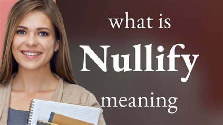 How do you nullify in a simple sentence?